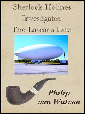 cover image of Sherlock Holmes Investigates. the Lascar's Fate.